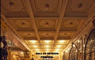 Hall da entrada
   principal
 
