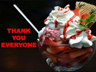 THANK
YOU
EVERYONE
 