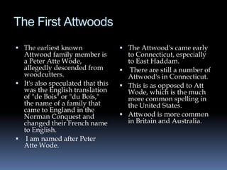 The attwoods | PPTX