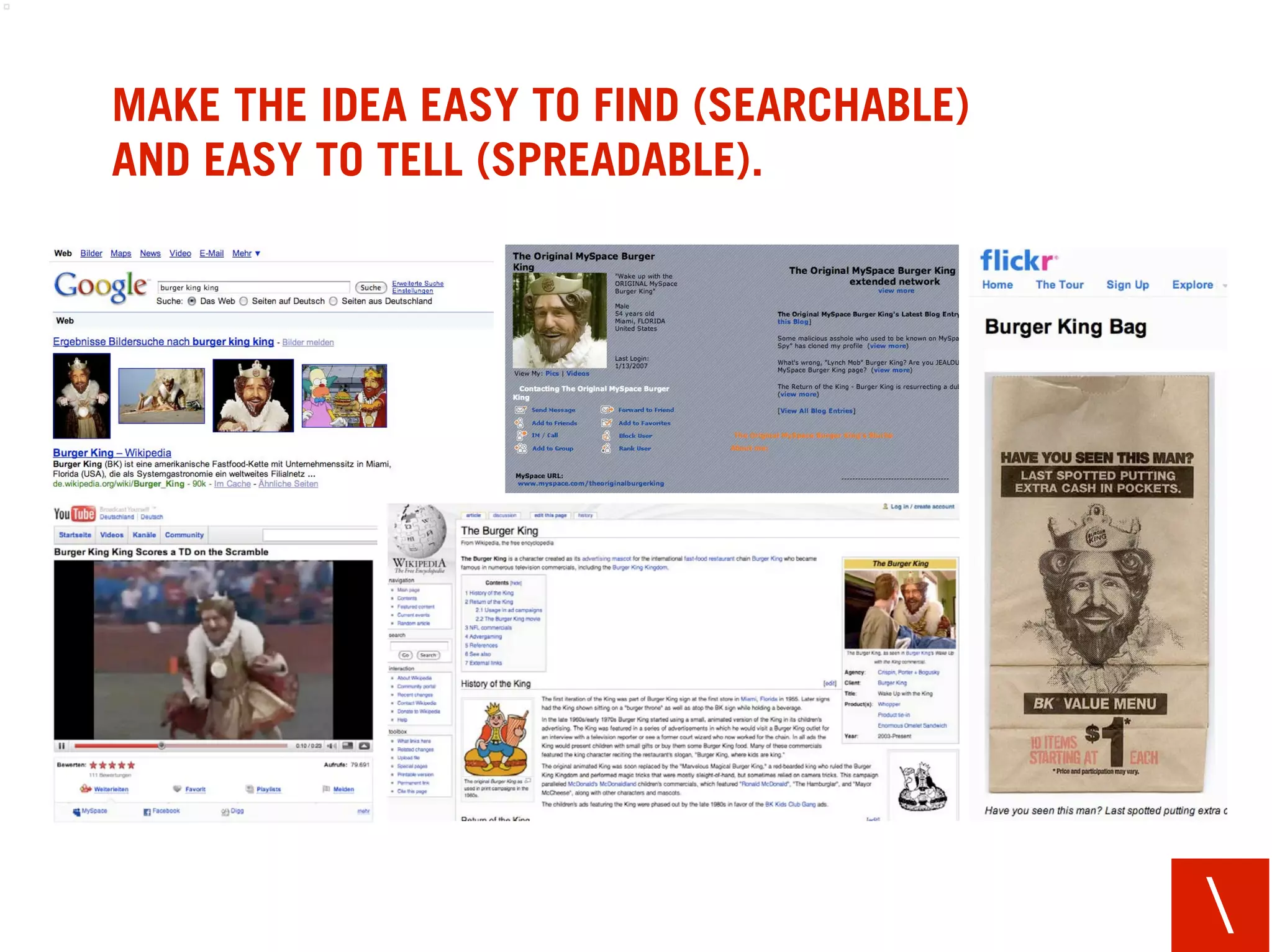 MAKE THE IDEA EASY TO FIND (SEARCHABLE)
AND EASY TO TELL (SPREADABLE).




                                          
 