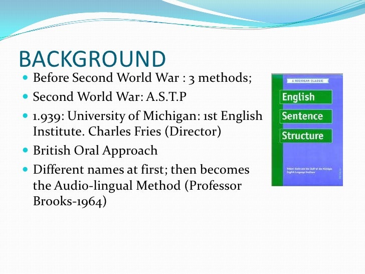 The audio lingual method