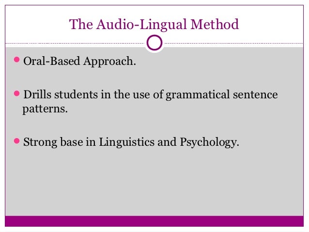 thesis audio lingual method The implementation of audio lingual method in teaching english at the fourth year of sd n bedoro 2 sambungmacan-sragen ninik suryani department of english education. thesis audio lingual method The implementation of audio lingual method in teaching english at the fourth year of sd n bedoro 2 sambungmacan-sragen ninik suryani department of english education.
