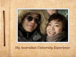 My Australian University Experience
 