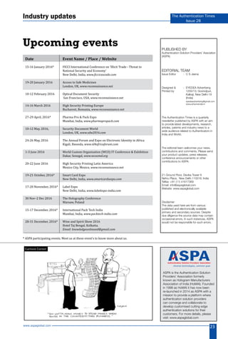 www.aspaglobal.com
23
The Authentication Times
Issue 28
Upcoming events Published by
Authentication Solution Providers’ As...