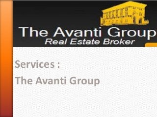 Services :
The Avanti Group
 