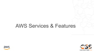 AWS Services & Features
 