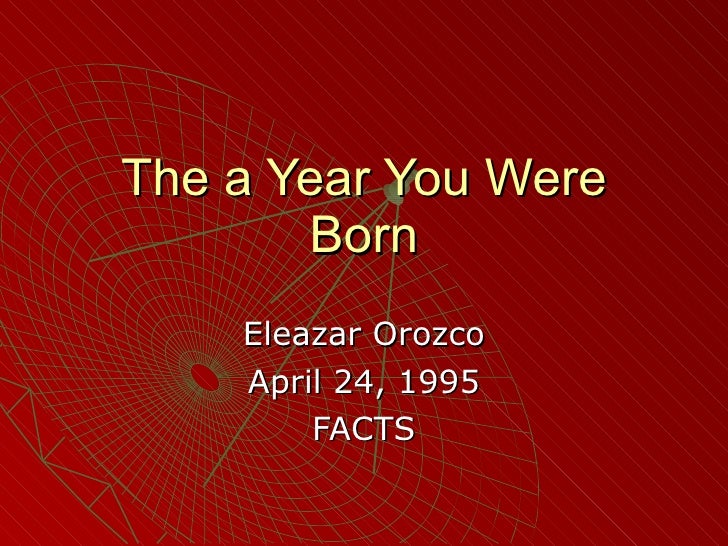 The a year you were born
