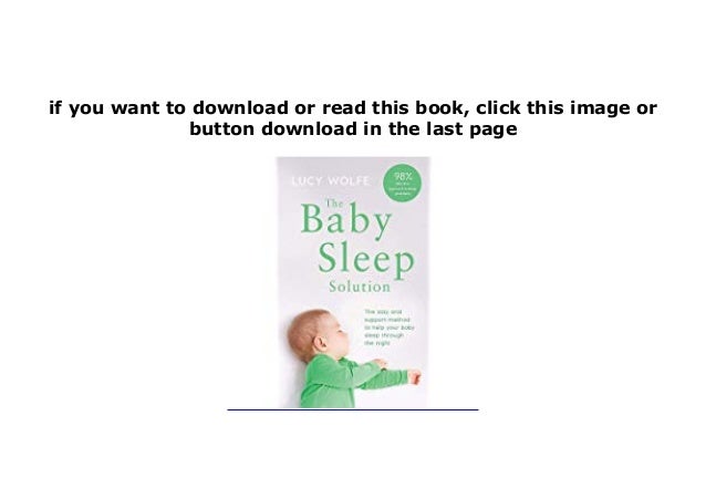 Baby Sleep Solution by Lucy Wolfe stay and support method to help Paperback NEW