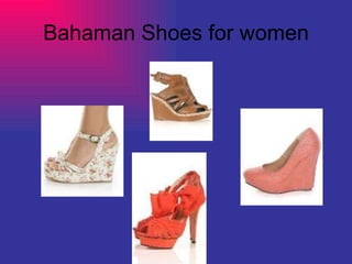Bahaman Shoes for women 
