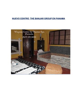NUEVO CENTRO THE BANJAR GROUP EN PANAMA
 