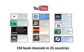 150 bank channels in 25 countries
 