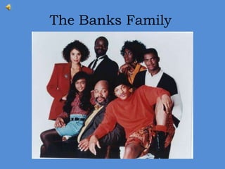 The Banks Family 