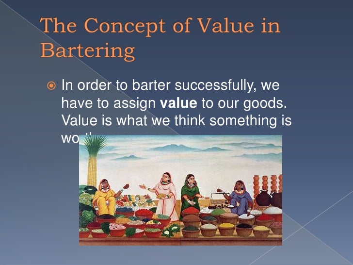 The barter system