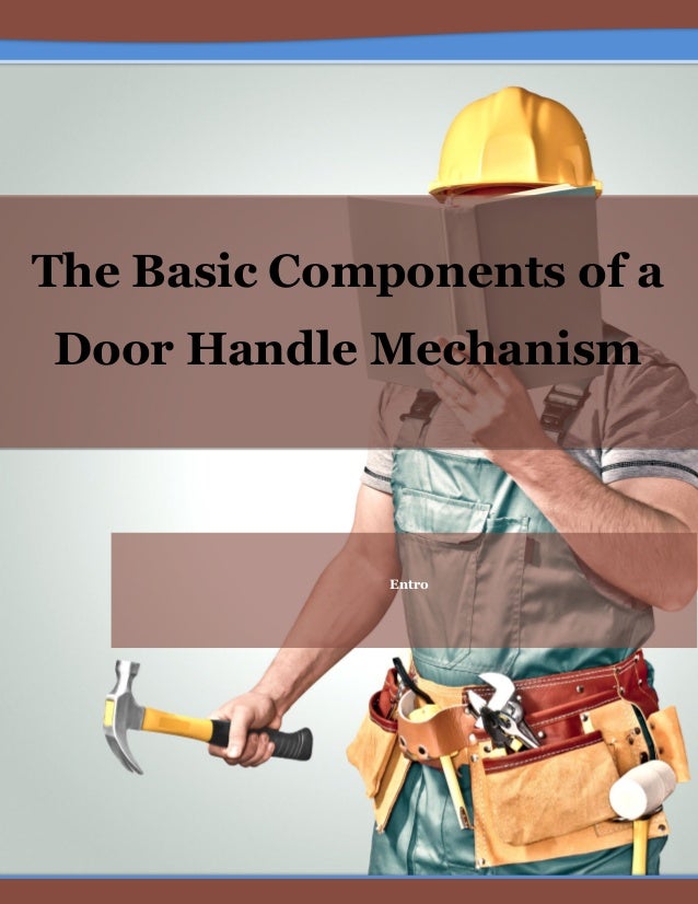 The Basic Components of a Door Handle Mechanism