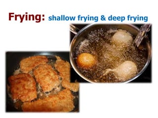 The basic cooking methods | PPTX