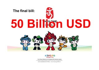 The final bill:



50 Billion USD
 