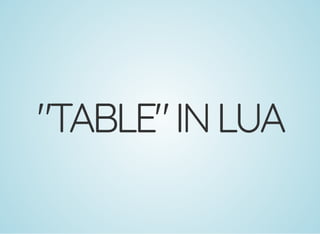 The basics and design of lua table | PPT