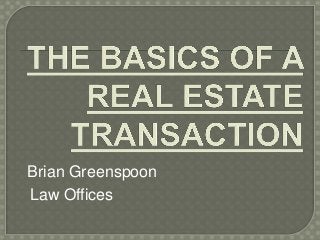 Brian Greenspoon 
Law Offices 
 