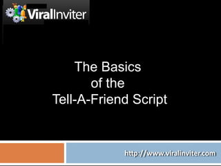 The Basics  of the  Tell-A-Friend Script 