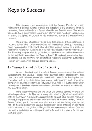 !"#$%&'%()**"$$

!         "#$%! &'()*+,-! #.%! +*/#.%$0+&! -#.-! -#+! 1.%2)+! 3+'/4+! #.5+! 6'-#!
*.$,-.$,+&! .! &$%-$,(-! ()4-)7.4! $&+,-$-8! .,&! .&./-+&! -'! -#+! (#.,9$,9! -$*+%! -'!
6+!.*',9!-#+!:'74&!4+.&+7%!$,!;)%-.$,.64+!<)*.,!=+5+4'/*+,->!"#+!7+%)4-%!
(',(4)&+!-#.-!.!('**$-*+,-!-'!.!%8%-+*!'?!$,,'5.-$',!#.%!6++,!?),&.*+,-.4!
$,! 7.$%$,9! -#+! %/++&! '?! 97':-#@! :#$4%-! *.$,-.$,$,9! %'($.4! .,&! +,5$7',*+,-.4!
6.4.,(+>!
!      "#+!/7+5$')%!(#./-+7!7+5$+:+&!&.-.!-#.-!+,&'7%+&!-#+!+A$%-+,(+!'?!.!
*'&+4!'?!%)%-.$,.64+!#)*.,!&+5+4'/*+,-!$,!-#+!1.%2)+!B'),-78>!"#+!1.%2)+!
B.%+! &+*',%-7.-+%! -#.-! 97':-#! %#')4&! ,'-! 6+! 5$+:+&! %$*/48! .%! .! *.--+7! '?!
C+(','*$(!7.-$',.4$-8D!6)-!(.,!.4%'!$,(4)&+!%'($.4!'6E+(-$5+%!.,&!+-#$(.4!5.4)+%>!  !


6+!.79)+&!-#.-!-#+!?'44':$,9!F+8!&$??+7+,-$.4%!*.&+!-#+!%-7.-+98!'?!;)%-.$,.64+!
<)*.,!=+5+4'/*+,-!$,!1.%2)+!%'($+-8!/'%%$64+>


+%,%-'.*"/&0'.%1.2%30$0'.%'4%1%*').&5#

G)7'/+.,$%*@! -#+! 1.%2)+! 3+'/4+! #.5+! (4.$*+&! .(-$5+! /7'-.9',$%*H! -#+$7!
':,!/4.(+!.,&!-#+$7!':,!5'$(+>!I+!#.5+!-7$+&!-'!(',-7$6)-+@!#)*648!6)-!:$-#!
(',5$(-$',@!:$-#!')7!()4-)7+@!4.,9).9+@!:.8!'?!),&+7%-.,&$,9!:'7F@!+&)(.-$',@!
('*/.,$+%@!%.5$,9%@!%'4$&.7$-8@!%'($+-8!.,&@!,':@!.!*'&+4!'?!%)%-.$,.64+!#)*.,!
&+5+4'/*+,->!"#+!1.%2)+!*'&+4!#.%!6++,!/'%%$64+!6+(.)%+!.!%#.7+&!5$%$',!
'?!.!('),-78!+A$%-+&>
!       "#+!1.%2)+!3+'/4+!.%/$7+!-'!.!5$%$',!'?!.!('),-78!'/+,!-'!-#+!:'74&!6)-!
:$-#!&++/!()4-)7.4!7''-%>!"#+!.$*!$%!$,-+97.-$',!$,-'!-#+!94'6.4$0+&!:'74&!:#$4%-!

       KL
J,,., !:$%+48!/)-!$-@!C:+!(.,!4'5+!:#.-!:+!.7+@!:$-#')-!#.-$,9!:#.-!:+!.7+!
,'->D!M,!-#+!NO%-!(+,-)78!-#+!1.%2)+!3+'/4+!%++F!-'!6+!+,7$(#+&!68!-#+!:'74&!
.,&! (',-7$6)-+! -'! -#+! 94'6.4! *P4.,9+! :$-#! ')7! ':,! ),$2)+! ()4-)7+>! Q)7! %+4?!

:+!#.5+!-.F+,>!
 