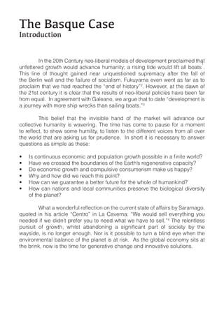 !"#$%&'()#$*&'#
+,-./0)1-2/,


!        "#!$%&!'($%!)&#$*+,!#&-./01&+2/!3-4&/5!-6!4&7&/-83&#$!8+-9/203&4!$%2$!   =
*#6&$$&+&4!:+-;$%!;-*/4!2472#9&!%*32#0$,<!2!+050#:!$04&!;-*/4!/06$!2//!1-2$5 >!
?%05! /0#&! -6! $%-*:%$! :20#&4! #&2+! *#@*&5$0-#&4! 5*8+&329,! 26$&+! $%&! 62//! -6!
$%&!A&+/0#!;2//!2#4!$%&!620/*+&!-6!5-902/053>!B*C*,232!&7&#!;&#$!25!62+!25!$-!
8+-9/203!$%2$!;&!%24!+&29%&4!$%&!D!-6!%05$-+,E'>!F-;&7&+G!2$!$%&!42;#!-6!
$%&!'=5$!9&#$*+,!0$!05!9/&2+!$%2$!$%&!+&5*/$5!-6!#&-./01&+2/!8-/090&5!%27&!1&&#!62+!
6+-3!&@*2/>!!"#!2:+&&3&#$!;0$%!H2/&2#-G!;&!2+:*&!$%2$!$-!42$&!D4&7&/-83&#$!05!
2!I-*+#&,!;0$%!3-+&!5%08!;+&9C5!$%2#!520/0#:!1-2$5>EJ

!        ?%05! 1&/0&6! $%2$! $%&! 0#70501/&! %2#4! -6! $%&! 32+C&$! ;0//! 2472#9&! -*+!
9-//&9$07&! %*32#0$,! 05! ;27&+0#:>! ?%&! $03&! %25! 9-3&! $-! 82*5&! 6-+! 2! 3-3&#$!

$%&!;-+/4!$%2$!2+&!25C0#:!*5!6-+!8+*4	&>!!"#!5%-+$!0$!05!#&9&552+,!$-!2#5;&+!
@*&5$0-#5!25!5038/&!25!$%&5&K


    F27&!;&!9+-55&4!$%&!1-*#42+0&5!-6!$%&!L2+$%M5!+&:&#&+2$07&!928290$,N
    O-!&9-#-309!:+-;$%!2#4!9-38*/507&!9-#5*3&+053!32C&!*5!%288,N!!
    P%,!2#4!%-;!404!;&!+&29%!$%05!8-0#$N
    F-;!92#!;&!:*2+2#$&&!2!1&$$&+!6*$*+&!6-+!$%&!;%-/&!-6!%*32#C0#4N
    F-;!92#!#2$0-#5!2#4!/-92/!9-33*#0$0&5!8+&5&+7&!$%&!10-/-:092/!407&+50$,!
    -6!$%&!8/2#&$N!
!

@*-$&4! 0#! %05! 2+$09/&! D)&#$+-E! 0#! Q2! )27&+#2K! DP&! ;-*/4! 5&//! &7&+,$%0#:! ,-*!
#&&4&4!06!;&!404#M$!8+&6&+!,-*!$-!#&&4!;%2$!;&!%27&!$-!5&//>ER!?%&!+&/&#$/&55!

;2,504&G!05!#-!/-#:&+!&#-*:%>!S-+!05!0$!8-5501/&!$-!$*+#!2!1/0#4!&,&!;%&#!$%&!
F+-#3&#$2/!12/2#9&!-6!$%&!8/2#&$!05!2$!+05C>!!T5!$%&!:/-12/!&9-#-3,!50$5!2$!
$%&!1+0#CG!#-;!05!$%&!$03&!6-+!:&#&+2$07&!9%2#:&!2#4!0##-72$07&!5-/*$0-#5>
 