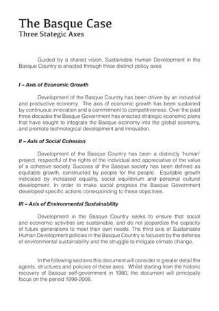 !"#$%&'()#$*&'#
!"+##$,-&-#./0$12#'


!      "#$%&%! '(! )! *+),&%! -$*$./0! 1#*2)$/)'3&! 4#5)/! 6&-&3.75&/2! $/! 2+&!
8)*9#&!:.#/2,(!$*!&/);2&%!2+,.#<+!2+,&&!%$*2$/;2!7.3$;(!)=&*>!




!       6&-&3.75&/2!.?!2+&!8)*9#&!:.#/2,(!+)*!'&&/!%,$-&/!'(!)/!$/%#*2,$)3!
)/%!7,.%#;2$-&!&;./.5(@!!A+&!)=$*!.?!&;./.5$;!<,.B2+!+)*!'&&/!*#*2)$/&%!
'(!;./2$/#.#*!$//.-)2$./!)/%!)!;.55$25&/2!2.!;.57&2$2$-&/&**@!C-&,!2+&!7)*2!
2+,&&!%&;)%&*!2+&!8)*9#&!".-&,/5&/2!+)*!&/);2&%!*2,)2&<$;!&;./.5$;!73)/*!
2+)2!+)-&!*.#<+2!2.!$/2&<,)2&!2+&!8)*9#&!&;./.5(!$/2.!2+&!<3.')3!&;./.5(0!
)/%!7,.5.2&!2&;+/.3.<$;)3!%&-&3.75&/2!)/%!$//.-)2$./@




7,.D&;20!,&*7&;2?#3!.?!2+&!,$<+2*!.?!2+&!$/%$-$%#)3!)/%!)77,&;$)2$-&!.?!2+&!-)3#&!

&9#$2)'3&! <,.B2+0! ;./*2,#;2&%! '(! 7&.73&! ?.,! 2+&! 7&.73&@! ! E9#$2)'3&! <,.B2+!
$/%$;)2&%! '(! $/;,&)*&%! &9#)3$2(0! *.;$)3! &9#$3$',$#5! )/%! 7&,*./)3! ;#32#,)3!
%&-&3.75&/2@! F/! .,%&,! 2.! 5)G&! *.;$)3! 7,.<,&**! 2+&! 8)*9#&! ".-&,/5&/2!




!         6&-&3.75&/2! $/! 2+&! 8)*9#&! :.#/2,(! *&&G*! 2.! &/*#,&! 2+)2! *.;$)3!
)/%!&;./.5$;!);2$-$2$&*!),&!*#*2)$/)'3&0!)/%!%.!/.2!D&.7),%$H&!2+&!;)7);$2(!
.?! ?#2#,&! <&/&,)2$./*! 2.! 5&&2! 2+&$,! .B/! /&&%*@! A+&! 2+$,%! )=$*! .?! 1#*2)$/)'3&!
4#5)/!6&-&3.75&/2!7.3$;$&*!$/!2+&!8)*9#&!:.#/2,(!$*!?.;#*&%!'(!2+&!%&?&/*&!
.?!&/-$,./5&/2)3!*#*2)$/)'$3$2(!)/%!2+&!*2,#<<3&!2.!5$2$<)2&!;3$5)2&!;+)/<&@


!       F/!2+&!?.33.B$/<!*&;2$./*!2+$*!%.;#5&/2!B$33!;./*$%&,!$/!<,&)2&,!%&2)$3!2+&!
)<&/2*0!*2,#;2#,&*!)/%!7.3$;$&*!.?!2+&*&!)=&*@!!I+$3*2!*2),2$/<!?,.5!2+&!+$*2.,$;!
,&;.-&,(! .?! 8)*9#&! *&3?J<.-&,/5&/2! $/! KLMN0! 2+&! %.;#5&/2! B$33! 7,$/;$7)33(!
?.;#*!./!2+&!7&,$.%!KLLMJONNM@!
 