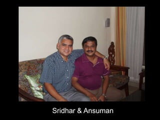Sridhar & Ansuman