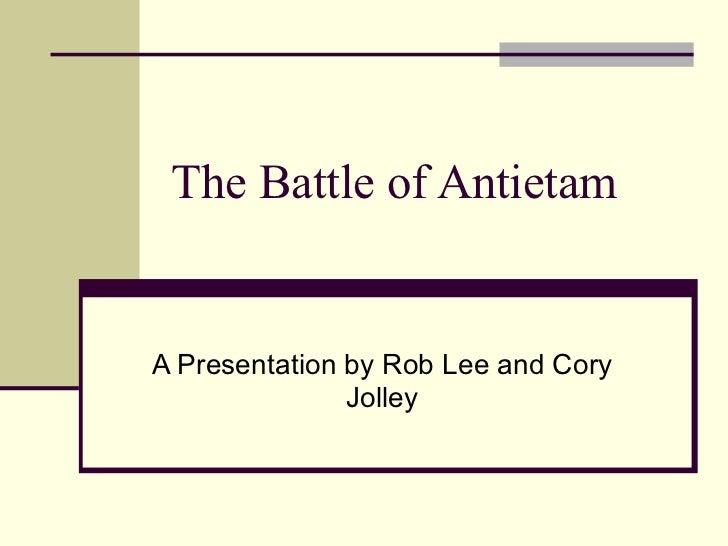 The battle of_antietam