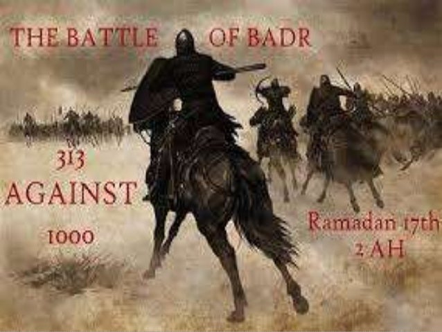 Battle of Badr Everything You Need to Know with Photos Videos