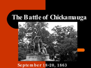 The Battle of Chickamauga September 18-20, 1863 