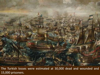 On the Christian side, 7,500 soldiers, sailors and rowers were dead, but
twice as many Christian prisoners were freed from...