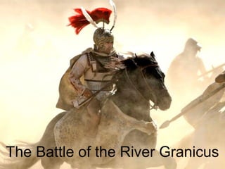 The Battle of the River Granicus
 