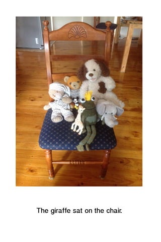 The giraffe sat on the chair.