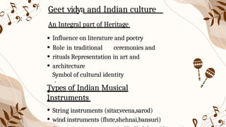 Geet Instrument Geet Vidya: The Ancient Art and Science of Indian Singing and Music | PPTX