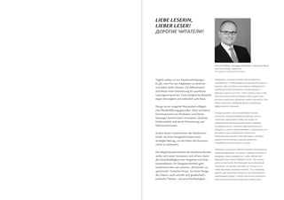 lieBe leSerin,
lieBer leSer!
                                         !




                                                     Christian Köhler, Hauptgeschäftsführer, Markenverband
                                                                      ,         ,




Täglich stehen wir vor Kaufentscheidungen.                              ,
Es gilt, eine Flut von Angeboten zu sortieren –
                                                            .
und dabei helfen Marken. Sie differenzieren
                                                                                                                                     ,
und bieten klare Orientierung für spezifische
                                                                                                 ,                                                       .
Leistungsversprechen. Viele erfolgreiche Beispiele
zeigen dies täglich und verlässlich aufs Neue.                                                                                               .

Design ist ein integraler Bestandteil erfolgrei-                                             .
cher Markenführung geworden. Denn attraktive
Formensprache von Produkten und Dienst-
                                                                                                                         ,
leistungen kommuniziert Innovation, Qualität,
Funktionalität und damit Orientierung und                                                                            ,
Verbrauchernutzen.                                                          ,                        ,
                                                                ,
Zudem leisten Unternehmen der Markenwirt-                                                                .                       ,
schaft mit ihren Designaktivitäten einen                                                                                 ,
wichtigen Beitrag, um die Kultur des Konsums
                                                                                                                 .
weiter zu verbessern.
                                                                    -                   «Markenverband» (
Die Mitgliedsunternehmen des Markenverbandes                                    )
stellen sich steter Innovation und sichern damit                                                         ,
die Zukunftsfähigkeit ihrer Angebote und ihres                                                                       ,                       ,
Unternehmens. Ihr Designverständnis geht                                        .
                                                                ,                                                                        ,
zunehmend über eine positive, „Emotionen an-
                                                                                                             .               ,                   ,
sprechende“ Funktion hinaus. So bietet Design
die Chance, auch umwelt- und gesellschafts-                                         ,                                                                -
politische Themen – wie etwa Nachhaltigkeit –                                            ,                                               .
 