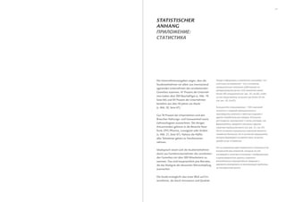  




StatiStiScher
anhang
           :




Die Unternehmensangaben zeigen, dass die                                                                                    ,
Studienteilnehmer vor allem aus international                                         –           ,                   ,
                                                                                     ,
agierenden Unternehmen des verarbeitenden
                                                                                  . 61%
Gewerbes stammen. 61 Prozent der Unterneh-
                                                         500                      ( .                 . 19,       .66), 84%
men haben über 500 Beschäftigte (s. Abb. 19,                                                                         50
Seite 66) und 84 Prozent der Unternehmen         (   .    . 20,       .67).
bestehen seit über 50 Jahren am Markt
(s. Abb. 20, Seite 67).                                                                           – 76%
                                                                                                                 ,
Gut 76 Prozent der Unternehmen sind den
                                                                                                          .
Branchen Nahrungs- und Genussmittel sowie
                                                                                                                           ,
Gebrauchsgüter zuzurechnen. Die übrigen                           ,
Antwortenden gehören in die Bereiche Near-                                                    (       .       . 21,       . 67).
food, OTC/Pharma, Luxusgüter oder Andere
(s. Abb. 21, Seite 67). Nahezu die Hälfte                                     .                                                    ,
aller Teilnehmer gehört zu Familienunter-
                                                         -                            .
nehmen.

Idealtypisch setzen sich die Studienteilnehmer                                            ,
damit aus Familienunternehmen des verarbeiten-
den Gewerbes mit über 500 Mitarbeitern zu-
sammen. Das sind hauptsächlich jene Betriebe,
die das Rückgrat der deutschen Wertschöpfung
                                                                                  .
ausmachen.

Die Studie ermöglicht also einen Blick auf Un-
ternehmen, die durch Innovation und Qualität
 