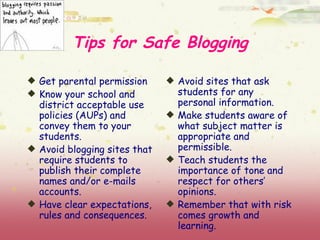 Tips for Safe Blogging ,[object Object],[object Object],[object Object],[object Object],[object Object],[object Object],[object Object],[object Object]
