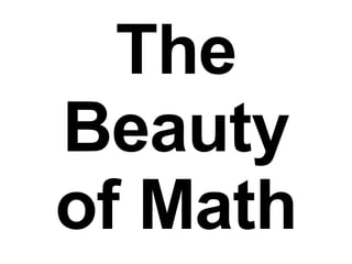 The Beauty of Math 