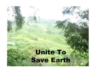 Unite To Save Earth 