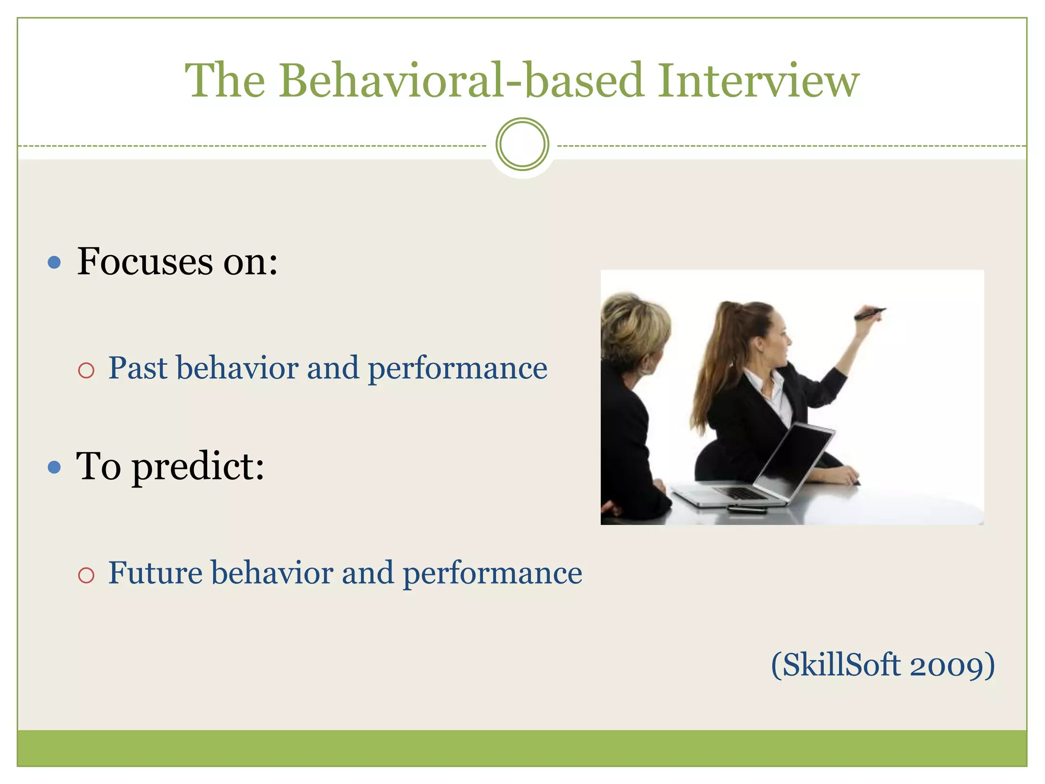 The Behavioral Based Interview | PPTX | Resume Writing and Advice | Job ...