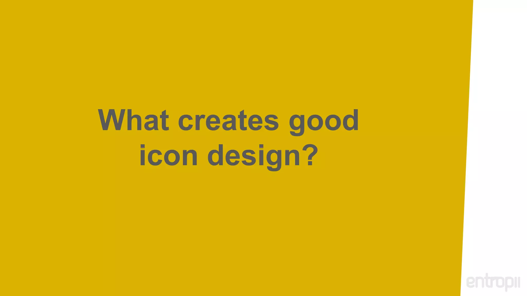 What creates good
  icon design?
 