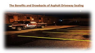 The Benefits and Drawbacks of Asphalt Driveway Sealing
 