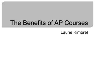 Laurie Kimbrel
 