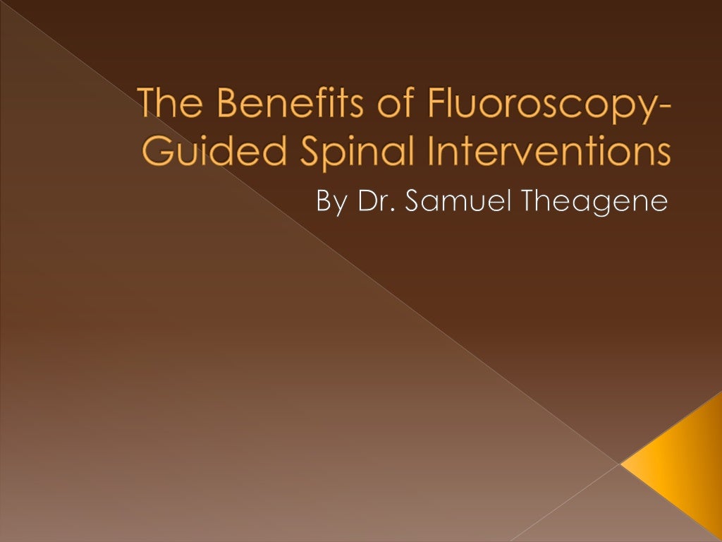 The Benefits of FluoroscopyGuided Spinal Interventions