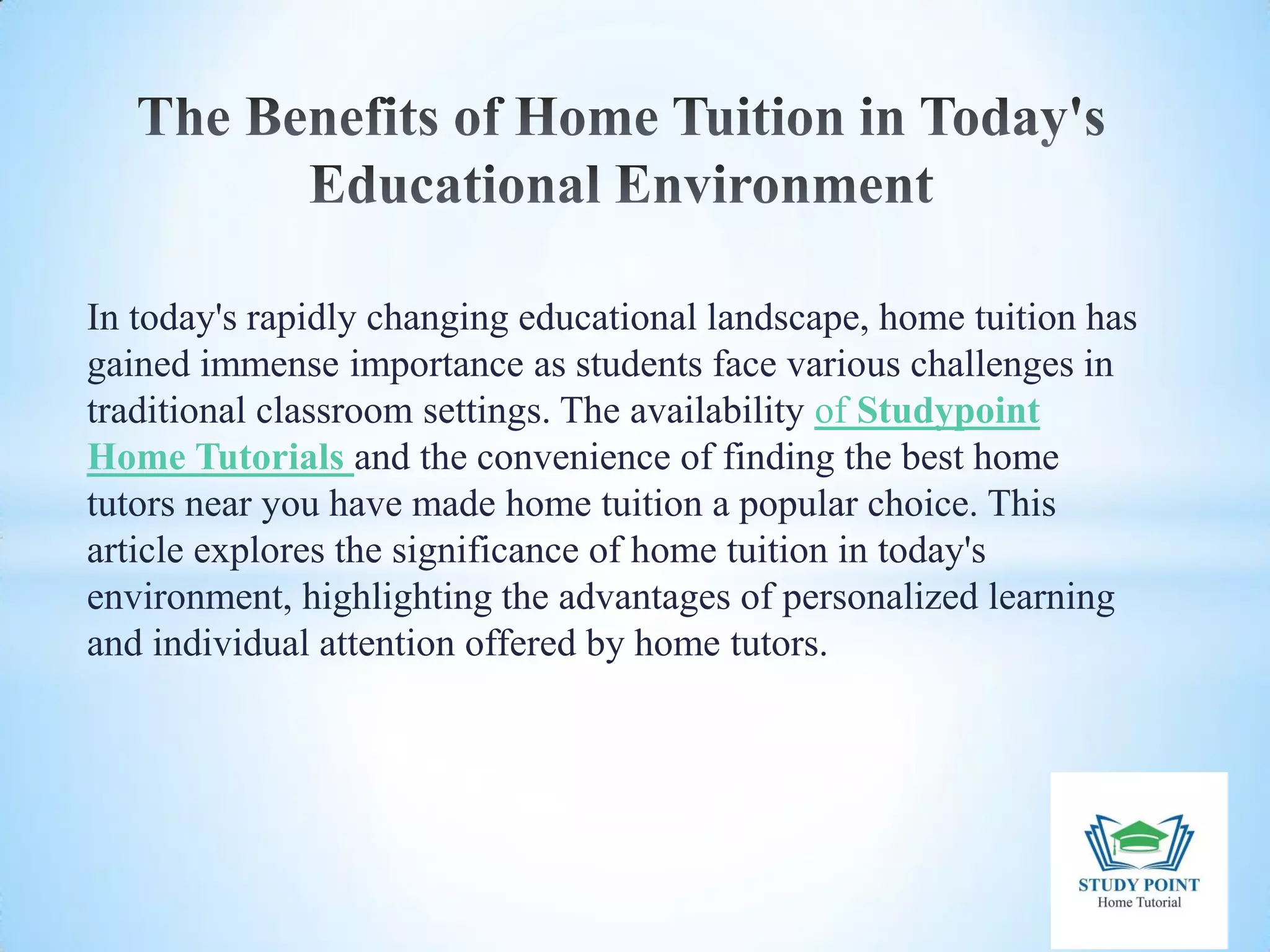 The benefits of Home Tuition in Today's Educational ppt.pdf