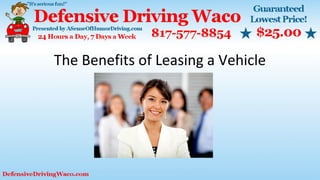 The Benefits of Leasing a Vehicle
 