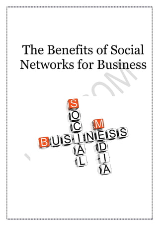 The Benefits of Social
Networks for Business
 