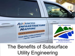The Benefits of Subsurface
Utility Engineering
 