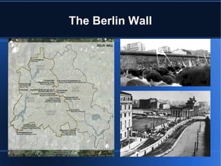 The Berlin Wall

 