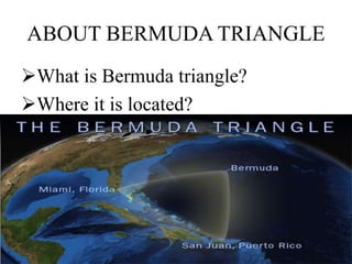 The Bermuda triangle | PPTX
